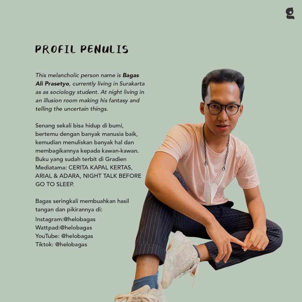 Profil Penulis Bagas Ali Prasetyo nanti juga sembuh diri