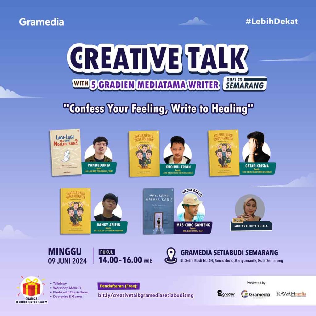 CREATIVE TALK 5 Penulis Gradien Mediatama di Gramedia Setiabudi Semarang