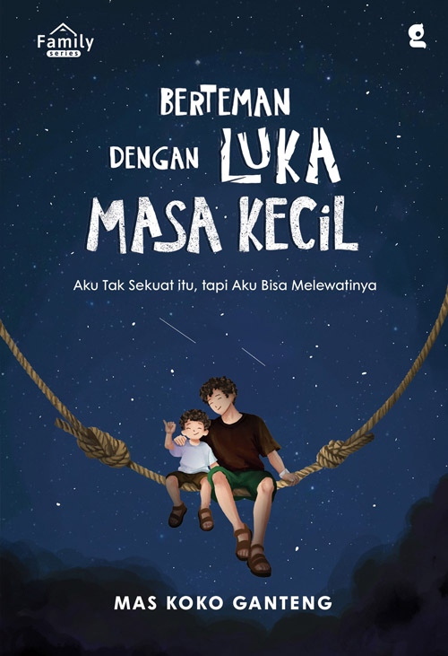 Cover Buku Berteman dengan Luka Masa Kecil