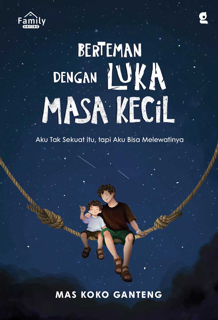 Buku Berteman dengan Luka Masa Kecil - Mas Koko Ganteng