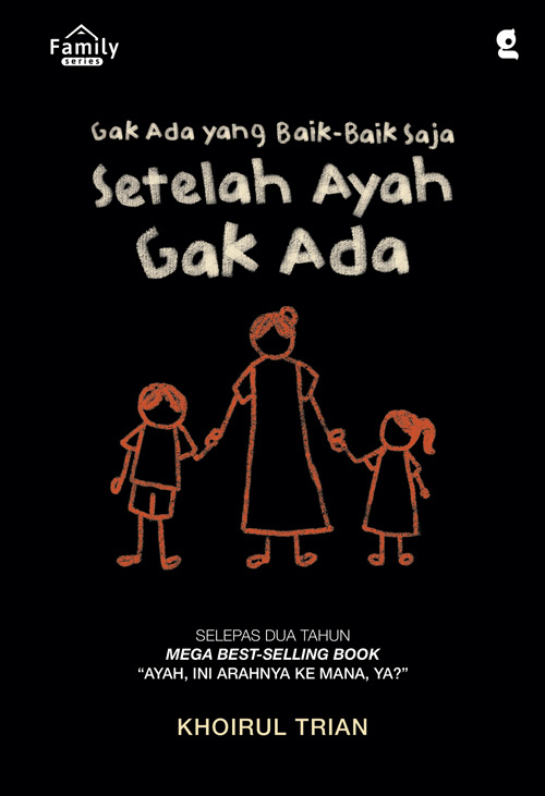 Gak Ada yang Baik baik Saja Setelah Ayah Gak Ada